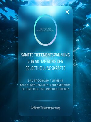 cover image of Sanfte Tiefenentspannung zur Aktivierung der Selbstheilungskräfte